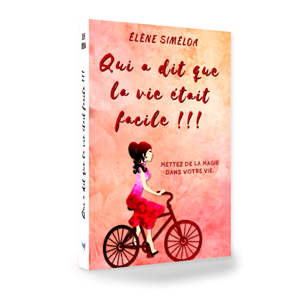 couverture_livre_qui_a_dit_que_la_vie_etait_facile